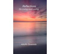 Reflections on Living and Loving