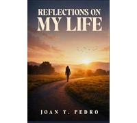 Reflections on My Life