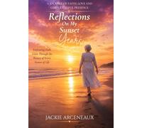 Reflections On My Sunset Years
