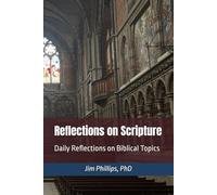 Reflections on Scripture: Daily Reflections on Biblical Topics