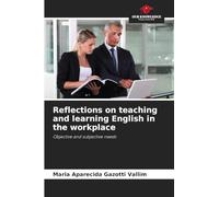 Reflections on teaching and learning English in the workplace