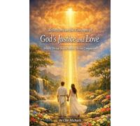 Reflections on the Concepts of God's Justice and Love