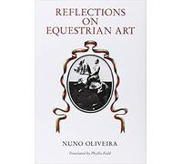 Reflections On The Equestrian Art
