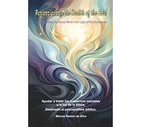 REFLECTIONS ON THE HEALTH OF THE SOUL: Understanding the human mind through the lens of psychoanalysis