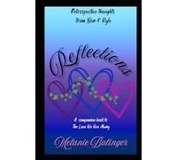 Reflections: Retrospective Thoughts From Ben & Kyle (Journey of Three Hearts)