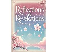 Reflections & Revelations