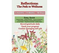 Reflections: The Path to Wellness