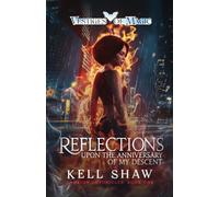 Reflections Upon the Anniversary of My Descent (The Cambion Chronicles)