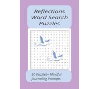 Reflections Word Search Puzzles: 50 Puzzles + Mindful Journaling Prompts