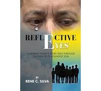 Reflective Eyes: A Migrant Family's Story Seen Through the Eyes of Its Youngest Son