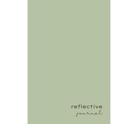 Reflective Journal: Guided Reflective Practice for Insight, Learning and Growth Using Gibbs' Reflective Cycle (Eucalyptus Cover)