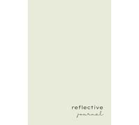 Reflective Journal: Guided Reflective Practice for Insight, Learning and Growth Using Schön's Reflective Model (Soft Fern Cover)