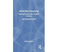Reflective Parenting: Raising Emotionally Healthy Children