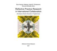 Reflective Practice Research in International Collaboration: Developing Teacher Education in Togetherness: 4