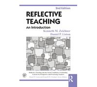 Reflective Teaching: An Introduction (Reflective Teaching and the Social Conditions of Schooling Series)