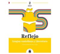 Reflejo 2. Lengua castellana y Literatura 2 ESO (2023)