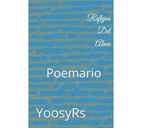 Reflejos Del Alma: Poemario