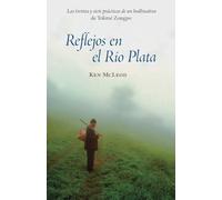 Reflejos en el Río Plata: Las Treinta y Siete Prácticas de un Bodhisattva