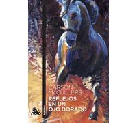 Reflejos en un ojo dorado (Contemporánea)