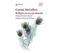 Reflejos en un ojo dorado: Prólogo de Cristina Morales. Epílogo de Tennessee Williams (Biblioteca Formentor)