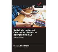 Refleksje na temat cwiczeń w pisaniu w podręczniku ELT: Nowe perspektywy