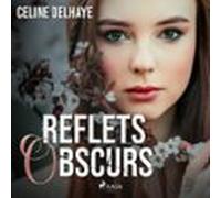 Reflets Obscurs (audiolibro)