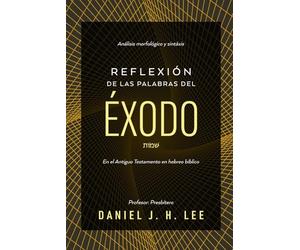 Reflexión de las palabras del Éxodo: Análisis morfológico y sintaxis en el Antiguo Testamento en hebreo bíblico