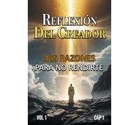 Reflexión del Creador: Devocional diario para fortalecer tu fe y encontrar paz - Enero, Febrero y Marzo: 365 razones para no rendirte: Devocional espiritual diario de fe, paz y acompañamiento con Dios