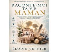 Réflexion psychologique et contemporaine autour de Raconte-moi ta vie maman: Mémoire familiale, transmission émotionnelle et les silences invisibles qui façonnent l’identité à travers les générations