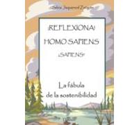 ¡reflexiona! Homo Sapiens ¿sapiens?