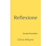 REFLEXIONE 1: Versão Provérbios