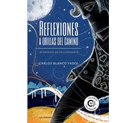 Reflexiones a orillas del camino: Aforismos de un caminante (Talento)