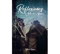 Reflexiones acerca del Arte de Amar: Spanish version