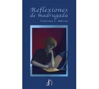 Reflexiones De Madrugada