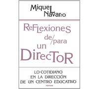 Reflexiones de/para Un director: Lo cotidiano en la dirección de un Centro Educativo: 163 (Educación Hoy)