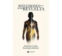Reflexiones De Un Alma Revuelta