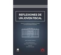 Reflexiones De Un Joven Fiscal.acceso A La Judicatura En España La Fis