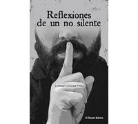 Reflexiones de un no silente