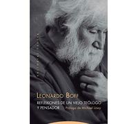 Reflexiones De Un Viejo Teólogo Y Pensador