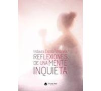 Reflexiones De Una Mente Inquieta