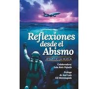 Reflexiones desde el abismo: (A color) (Despertar espiritual, paz interior e inspiración)