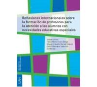 Reflexiones Internacionales Sobre La Formación De Profesores Para La Atención A Los Alumnos Con Necesidades Educativas Especiales