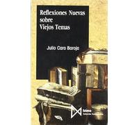 Reflexiones Nuevas Sobre Viejos Temas