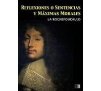 Reflexiones O Sentencias Y Máximas Morales (ebook)