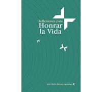 Reflexiones para honrar la vida