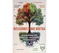 Reflexiones sobre Bioética