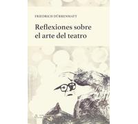 Reflexiones sobre el arte del teatro (LA PAJARITA DE PAPEL EDICIONES)