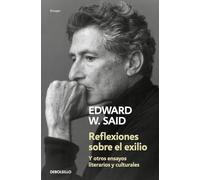 Reflexiones sobre el exilio: Y otros ensayos literarios y culturales (Ensayo | Literatura)