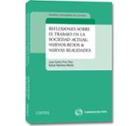 Reflexiones sobre el trabajo en la sociedad actual: nuevos retos & nuevas realidades