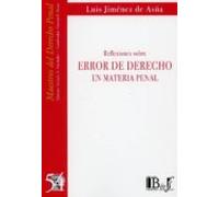 Reflexiones Sobre Error De Derecho En Materia Penal
